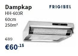 Promoties Frigibel dampkap hh-603r - Frigibel - Geldig van 18/07/2013 tot 31/07/2013 bij Cevo Market