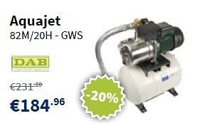 Promoties Dab aquajet 82m-20h - gws - Dab - Geldig van 18/07/2013 tot 31/07/2013 bij Cevo Market