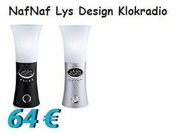 Promotions Nafnaf lys design klokradio - NafNaf - Valide de 09/08/2013 à 31/08/2013 chez Elektro Koning
