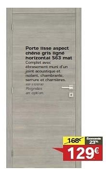 Promotions Porte lisse aspect chêne gris ligné horizontal s63 mat - Produit maison - BricoPlanit - Valide de 21/08/2013 à 02/09/2013 chez BricoPlanit