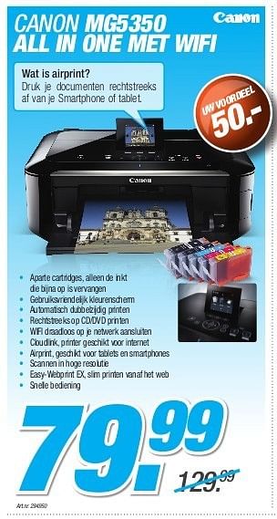 Promotions Canon mg5350 all in one met wifi - Canon - Valide de 26/08/2013 à 31/10/2013 chez Auva