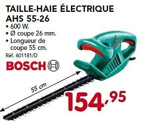 Promotions Taille-haie électrique ahs 55-26 - Bosch - Valide de 26/08/2013 à 21/09/2013 chez Group Meno