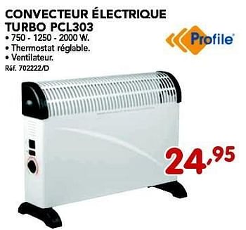 Promotions Convecteur électrique turbo pcl303 - Profile - Valide de 26/08/2013 à 21/09/2013 chez Group Meno