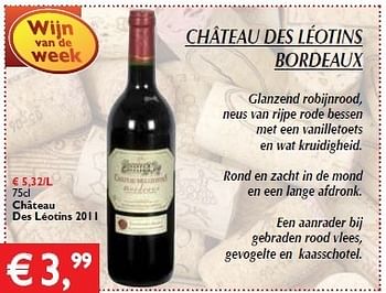 Promoties Château des léotins bordeaux - Rode wijnen - Geldig van 29/08/2013 tot 10/09/2013 bij Prima