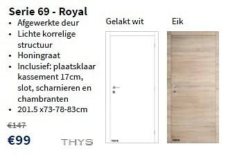 Promoties Serie 69 - royal - Thys - Geldig van 29/08/2013 tot 11/09/2013 bij Cevo Market