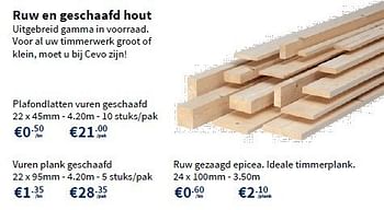 Promoties Ruw en geschaafd hout - Huismerk - Cevo - Geldig van 29/08/2013 tot 11/09/2013 bij Cevo Market