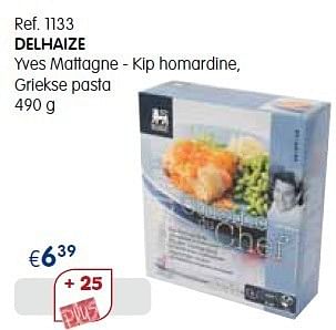 Promoties Delhaize yves mattagne - kip homardine, griekse pasta - Delhaize - Geldig van 01/09/2013 tot 30/09/2013 bij Caddyhome