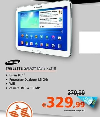 Promotions Samsung tablette galaxy tab 3 p5210 - Samsung - Valide de 01/09/2013 à 30/09/2013 chez Expert
