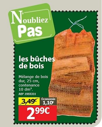 Promotions Les bûches de bois - Produit maison - BricoPlanit - Valide de 04/09/2013 à 23/09/2013 chez BricoPlanit