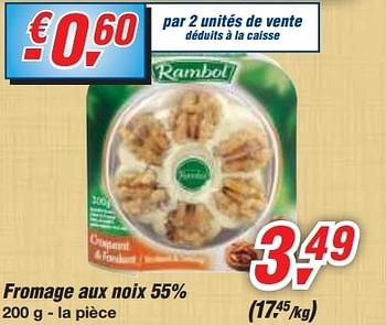 Promotions Fromage aux noix - Rambol - Valide de 11/09/2013 à 24/09/2013 chez Makro