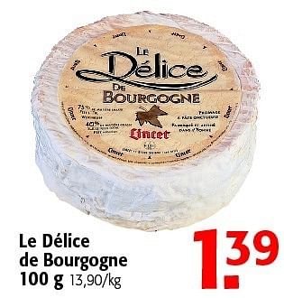 Promotions Le délice de bourgogne - Lincet - Valide de 11/09/2013 à 17/09/2013 chez Alvo