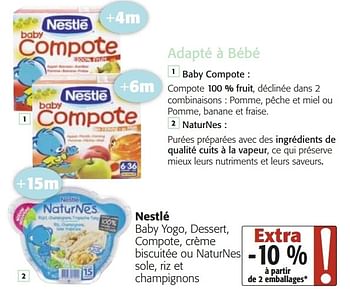 Nestle Nestle Baby Yogo Dessert Compote Creme Biscuitee Ou Naturnes Sole Riz Et Champignons En Promotion Chez Colruyt