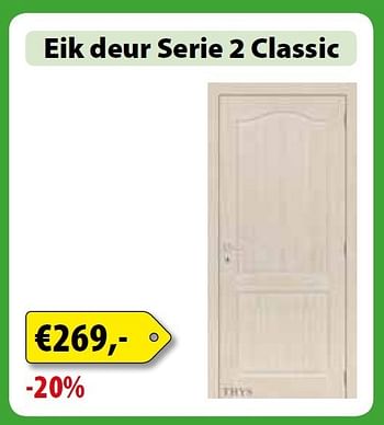 Promoties Eik deur serie 2 classic - Huismerk - Bouwcenter Frans Vlaeminck - Geldig van 02/10/2013 tot 31/10/2013 bij Bouwcenter Frans Vlaeminck