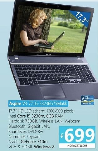 Promoties Acer notebooks aspire v3-771g-53236g75makk - Acer - Geldig van 07/10/2013 tot 15/11/2013 bij Compudeals