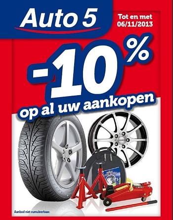 Promoties -10% op al uw aankopen - Huismerk - Auto 5  - Geldig van 21/10/2013 tot 06/11/2013 bij Auto 5