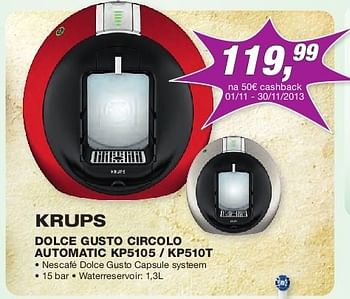 Promoties Krups dolce gusto circolo automatic kp5105 - kp510t - Krups - Geldig van 01/11/2013 tot 30/11/2013 bij ElectronicPartner