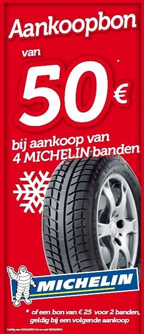 Promoties Aankoopbon 50€ bij aankoop van 4 michelin banden - Michelin - Geldig van 12/11/2013 tot 07/12/2013 bij Auto 5