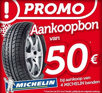 Promoties Aankoopbon bij aankoop van 4 michelin banden - Michelin - Geldig van 12/11/2013 tot 07/12/2013 bij Auto 5