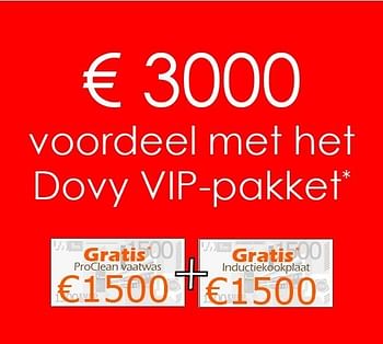 Promoties 3000 euro voordeel met het dovy vip-pakket - Huismerk - Dovy Keukens - Geldig van 28/11/2013 tot 31/12/2013 bij Dovy Keukens
