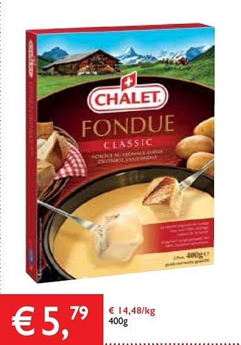 Promoties Chalet fondue - Chalet - Geldig van 05/12/2013 tot 17/12/2013 bij Prima
