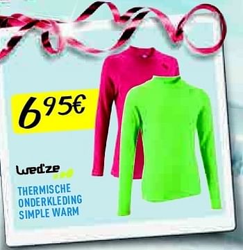 Promoties Thermische onderkleding simple warm - Wed'ze - Geldig van 06/12/2013 tot 24/12/2013 bij Decathlon