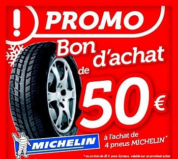 Promotions Bon d`achat de 4 pneus michelin - Michelin - Valide de 09/12/2013 à 04/01/2014 chez Auto 5