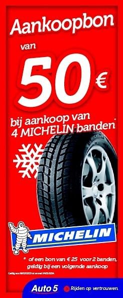 Promoties Bon van 50 euro bij aankoop van 4 michelin banden - Michelin - Geldig van 09/12/2013 tot 04/01/2014 bij Auto 5
