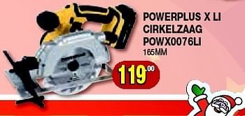 Promoties Powerplus x li cirkelzaag powx0076li - Powerplus - Geldig van 11/12/2013 tot 31/12/2013 bij Bouwcenter Frans Vlaeminck