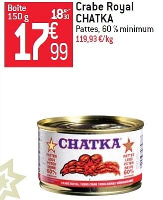 Chatka Crabe royal chatka - En promotion chez Carrefour