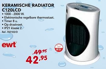 Promoties Keramische radiator c120lcd - Ewt - Geldig van 06/01/2014 tot 29/01/2014 bij Group Meno