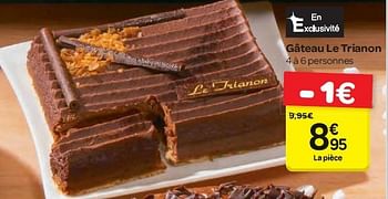 Promotion Carrefour Gateau Le Trianon Produit Maison Carrefour Alimentation Valide Jusqua 4 Promobutler