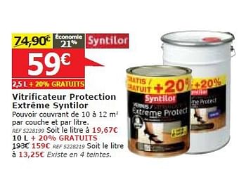 Promotions Vitrificateur protection extrême syntilor - Syntilor - Valide de 05/02/2014 à 20/02/2014 chez BricoPlanit