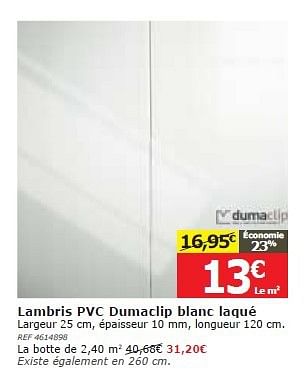 Promotions Lambris pvc dumaclip blanc laqué - Dumaclip - Valide de 05/02/2014 à 20/02/2014 chez BricoPlanit