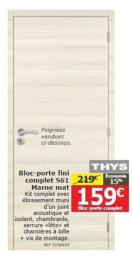 Promotions Bloc-porte fini complet s61 marne mat - Thys - Valide de 05/02/2014 à 20/02/2014 chez BricoPlanit