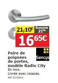 Promoties Paire de poignées de portes, modèle radio city - Sencys - Geldig van 05/02/2014 tot 20/02/2014 bij BricoPlanit