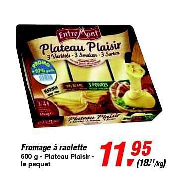 Promotions Fromage à raclette - Entre Mont - Valide de 12/02/2014 à 25/02/2014 chez Makro
