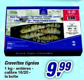 Promoties Crevettes tigrées - Huismerk - Makro - Geldig van 12/02/2014 tot 25/02/2014 bij Makro