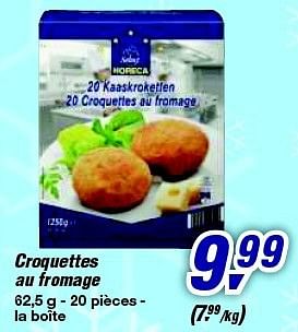 Promotions Croquettes au fromage - Produit maison - Makro - Valide de 12/02/2014 à 25/02/2014 chez Makro