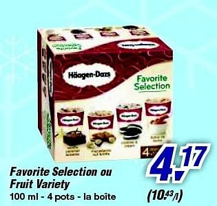 Promotions Favorite selection ou fruit variety - Haagen-Dazs - Valide de 12/02/2014 à 25/02/2014 chez Makro