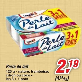 Promotions Perle de lait - Yoplait - Valide de 12/02/2014 à 25/02/2014 chez Makro