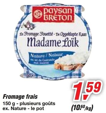 Promotions Fromage frais - Paysan Breton - Valide de 12/02/2014 à 25/02/2014 chez Makro