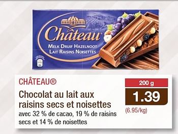 Chateau Chateau Chocolat Au Lait Aux Raisins Secs Et Noisettes En Promotion Chez Aldi