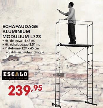 Promotions Echafaudage aluminium modulium l723 - Escalo - Valide de 24/02/2014 à 22/03/2014 chez Group Meno