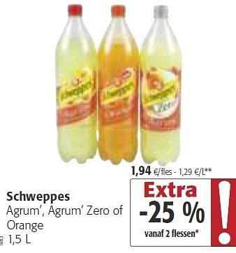 Promotions Schweppes agrum`, agrum` zero of orange - Schweppes - Valide de 26/02/2014 à 11/03/2014 chez Colruyt