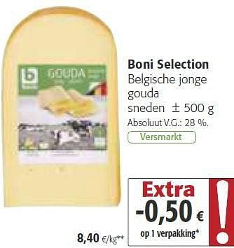 Promoties Boni selection belgische jonge gouda sneden - Boni - Geldig van 26/02/2014 tot 11/03/2014 bij Colruyt
