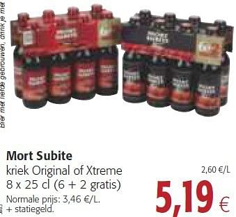 Promoties Mort subite kriek original of xtreme - Mort Subite - Geldig van 26/02/2014 tot 11/03/2014 bij Colruyt