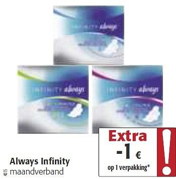 Promoties Always infinity maandverband - Always - Geldig van 26/02/2014 tot 11/03/2014 bij Colruyt
