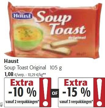 Promoties Haust soup toast original - Haust - Geldig van 26/02/2014 tot 11/03/2014 bij Colruyt