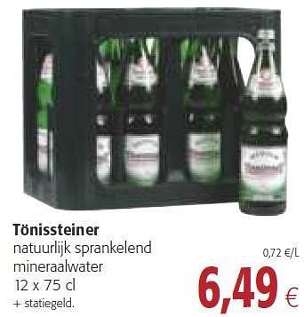 Promoties Tönissteiner natuurlijk sprankelend mineraalwater - Tonissteiner - Geldig van 26/02/2014 tot 11/03/2014 bij Colruyt