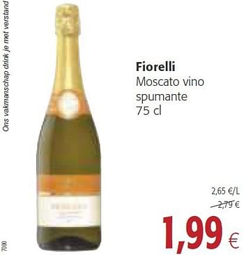 Promoties Fiorelli moscato vino spumante - Schuimwijnen - Geldig van 26/02/2014 tot 11/03/2014 bij Colruyt